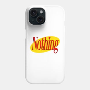 Seinfeld – A Show About Nothing – Logo Phone Case