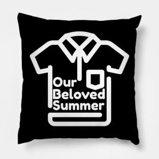 Our Beloved Summer Pillow