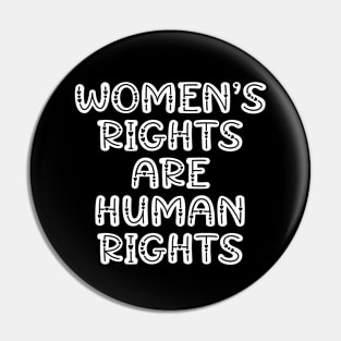 Women's rights are human rights Pin