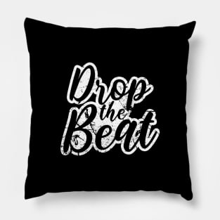 DROP THE BEAT - HIP HOP SHIRT GRUNGE 90S COLLECTOR BLACK EDITION Pillow