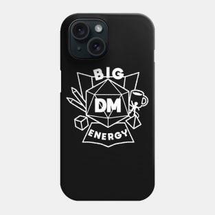 Big DM Energy - White Phone Case