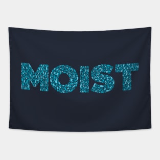 MOIST Tapestry