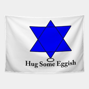 Chag Sameach  or Hug Some Eggish Tapestry