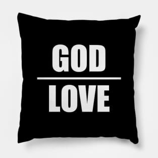 GOD IS LOVE Pillow