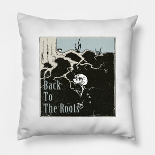 Back To The Roots Pillow