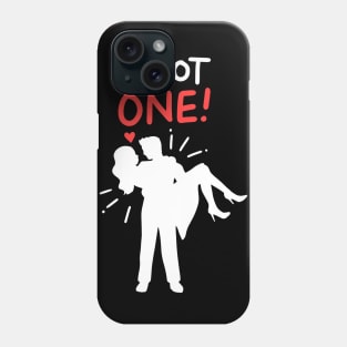 I got one - Wedding Newly Wed - Funny Gift for Groom Phone Case