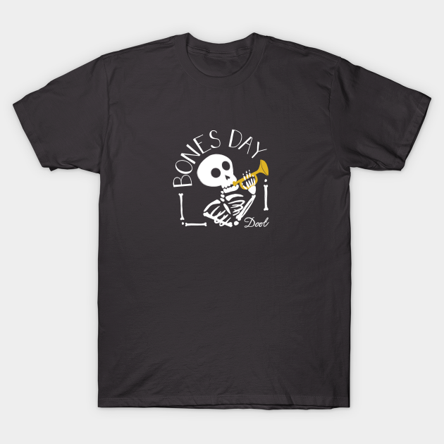 Discover Bones Day - Bones Day - T-Shirt