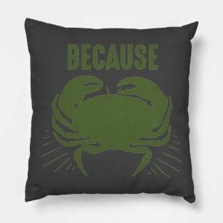 Why are you afraid? Because crabs. Pillow