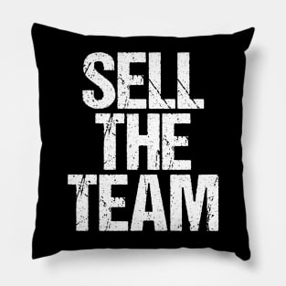 Sell the Team Pillow