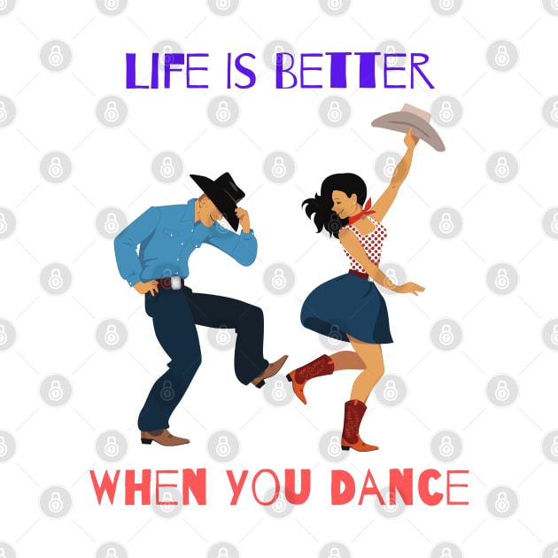 Life is better when you dance by Chavjo Mir11