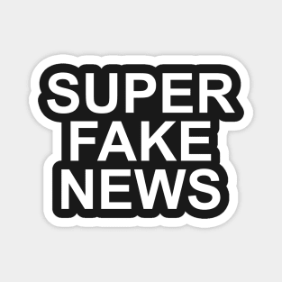 Super Fake News Magnet