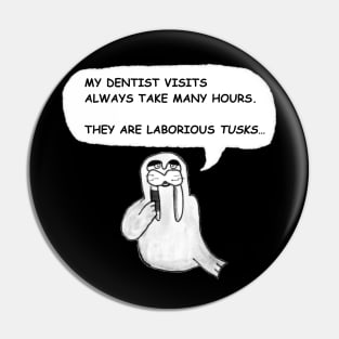 Dentist Visits Pin