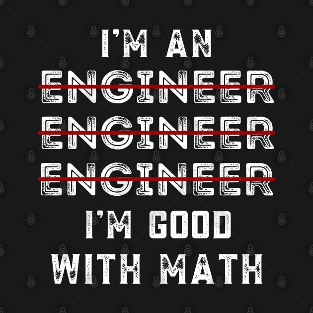 I Am An Engineer, Funny Spelling Wrong, Grammar Engineer Gift by JustBeSatisfied