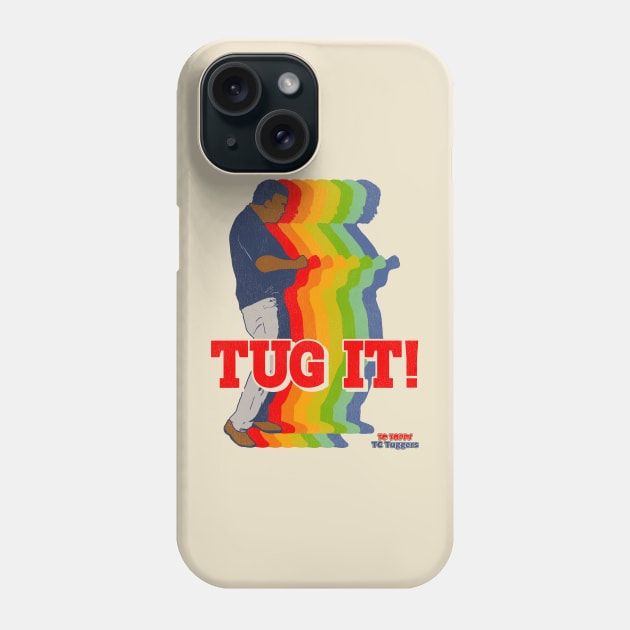 TUG IT! - TC Topps TC Tuggers Phone Case by darklordpug