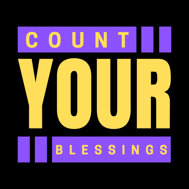 Count Your Blessings | Christian Typography by All Things Gospel