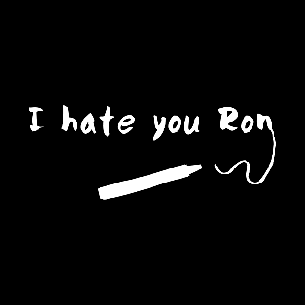 I hate you Ron by usernate