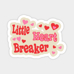 Little Heart Breaker Magnet