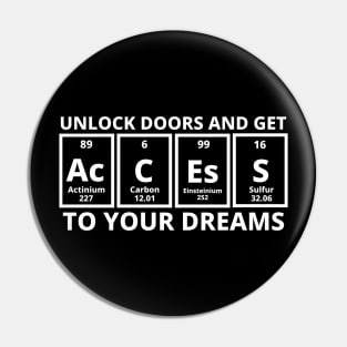 Unlock Doors And Get Access To Your Dreams Pin