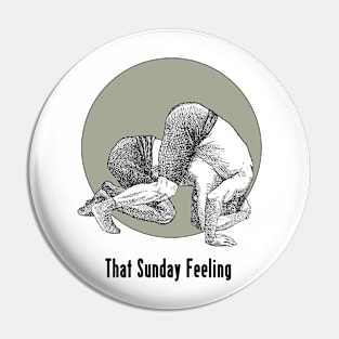 That Sunday Feeling Pin