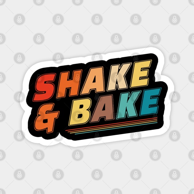 Shake and Bake Magnet by TikaNysden