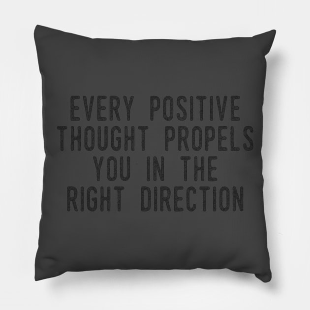 Positive Thinking Pillow by Girona