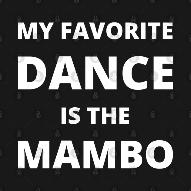 My favorite dance is the mambo by InspiredCreative