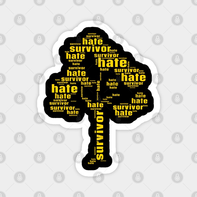 hate survivor tree Magnet by FehuMarcinArt