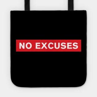 No Excuses Tote