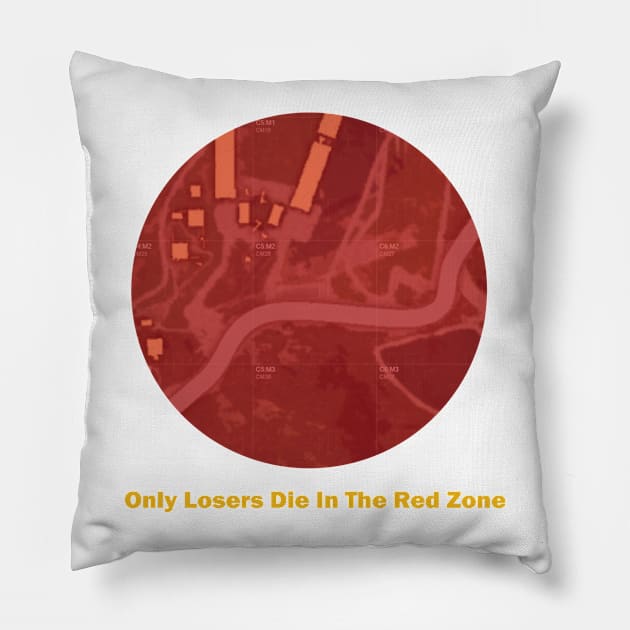 Only Losers Die In The Red Zone v2 Pillow by EwokSquad