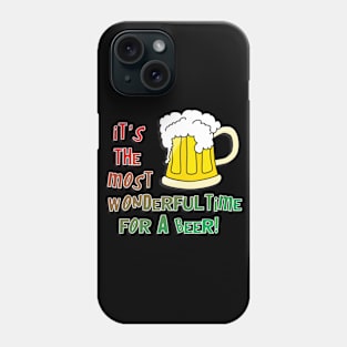 It's the most wonderful time for a beer Phone Case