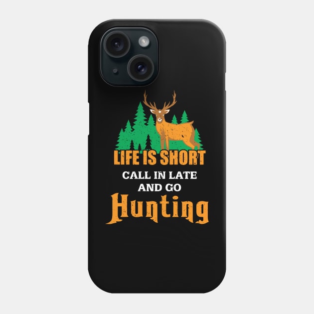 Funny Hunting, Deer Hunting Outdoor Gift, Country Gift Phone Case by Wicked Zebra