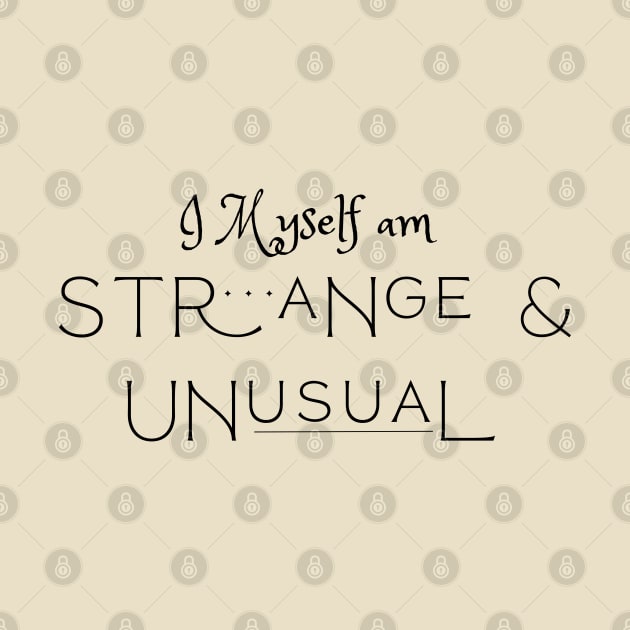 Strange & Unusual by spunkie