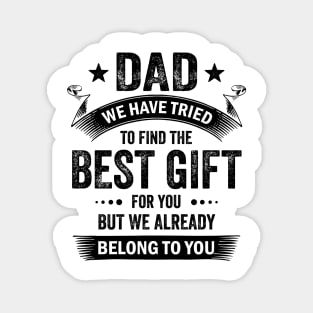 Dad best gift from kids for fathers day Magnet