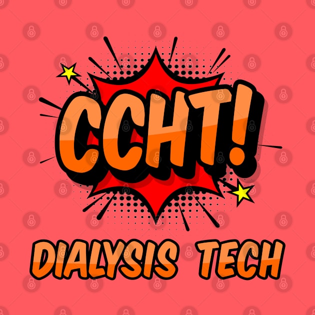 Comic CCHT Dialysis Tech Design by Midlife50