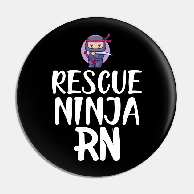 Registered Nurse - Rescue Ninja RN Pin by KC Happy Shop