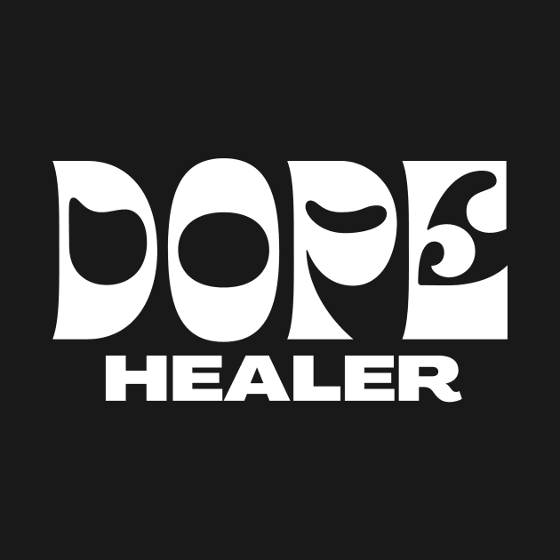 Dope Healer by CleenieBeanieDesigns