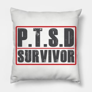 PTSD (Post Traumatic Stress Disorder) Survivor Tshirt Pillow