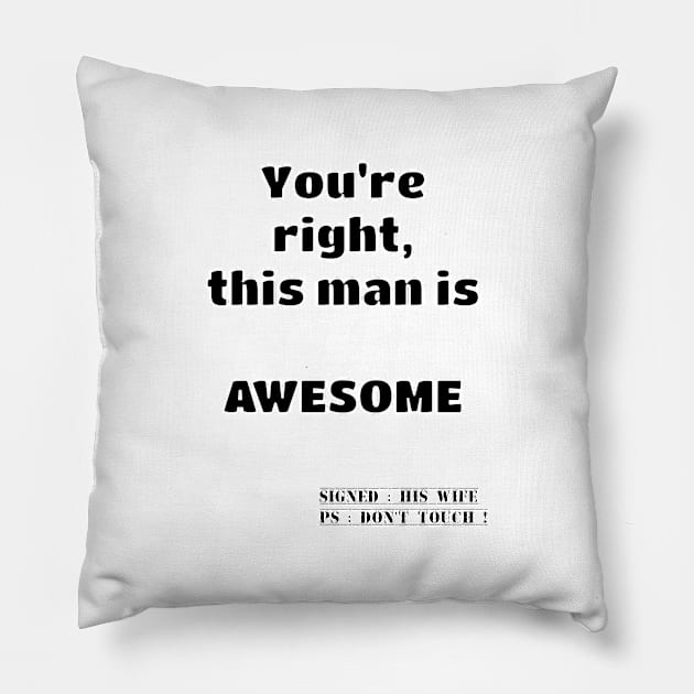 Humour marriage awesome man Pillow by GribouilleTherapie