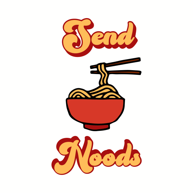 Funny Send Noods  Ramen by Mix Master Repeat