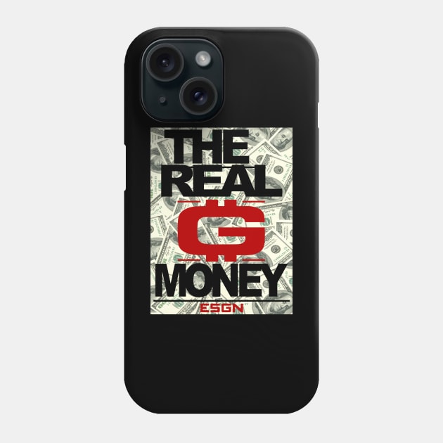 THE REAL G MONEY Phone Case by undergroundART