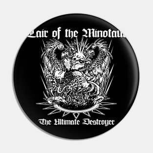 Lair of the Minotaur - The Ultimate Destroyer Pin