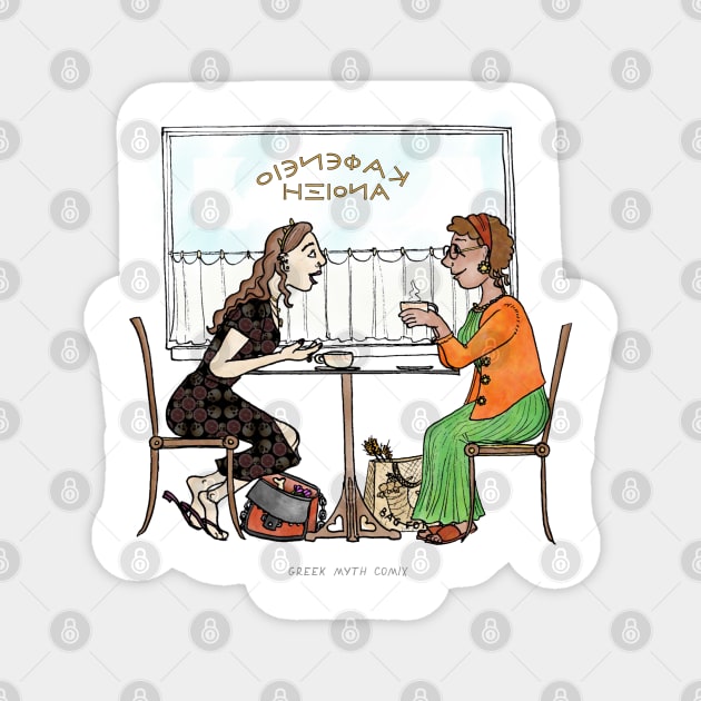 Persephone and Demeter meet for coffee Magnet by GreekMythComix