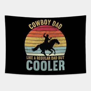 Cowboy Dad Like a Regular Dad But Cooler Tapestry