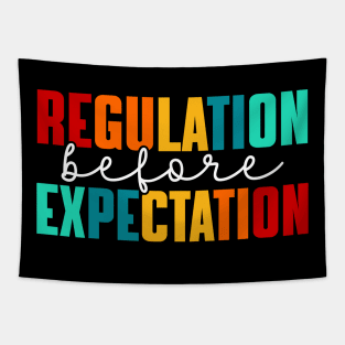 Regulation Before Expectation Tapestry