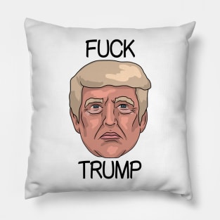 FUCK TRUMP Donald Trump US President Illustration Pillow