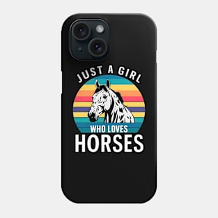 Just a girl who loves horses | horses lover Phone Case