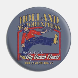 Holland Motor Express Big Dutch Fleet 1929 Pin