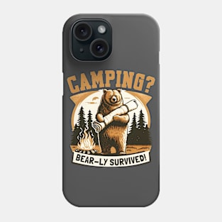 Bear Survived Camping Pun. Funny Outdoor Adventure Gift Phone Case