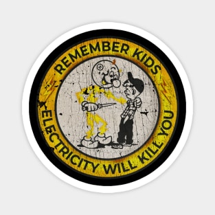 VINTAGE -  Electricity Will Kill You Kids Yellow Magnet