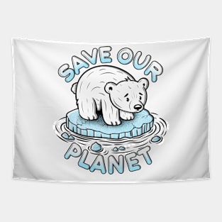 Polar bear on melting ice with save our planet slogan Tapestry